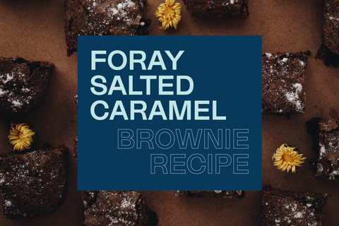 Foray Salted Caramel Brownie Recipe